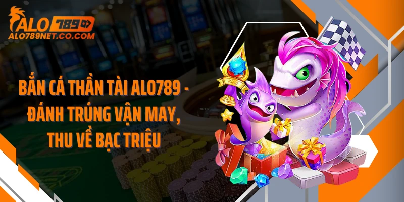 ban-ca-than-tai-thumb